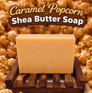LAST ONE! Caramel Popcorn Shea Butter Soap 4oz